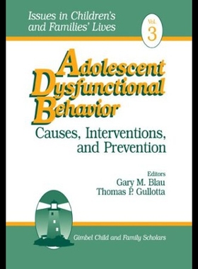 【预售】Adolescent Dysfunctional Behavior: Causes, Interv
