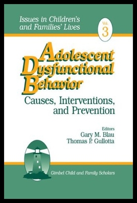 【预售】Adolescent Dysfunctional Behavior: Causes, Interv