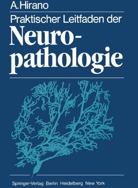 【预订】Praktischer Leitfaden Der Neuropathologie