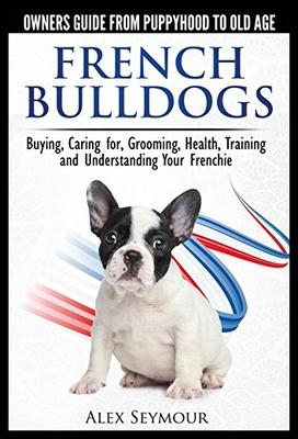 【预售】French Bulldogs - Owners Guide from Puppy to Old