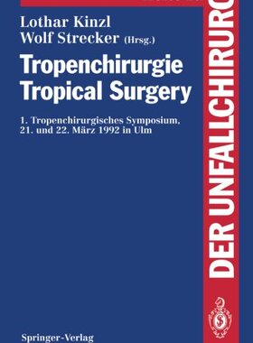 【预订】Tropenchirurgie Tropical Surgery: 1....