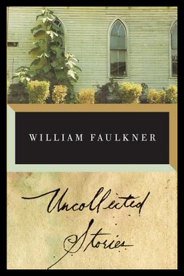 【预售】The Uncollected Stories of William Faulkner