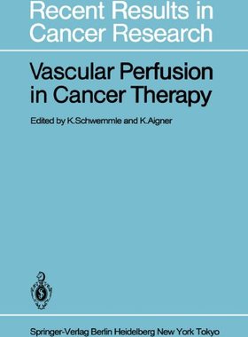 【预订】Vascular Perfusion in Cancer Therapy