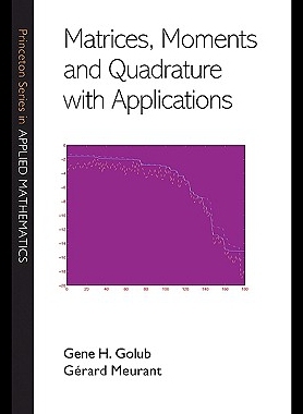 【预售】Matrices, Moments and Quadrature with Application