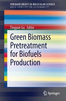 【预订】Green Biomass Pretreatment for Biofu...