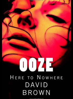 【预售】Ooze: Here to Nowhere