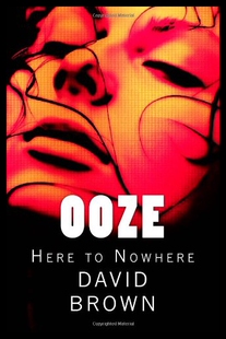 【预售】Ooze: Here to Nowhere