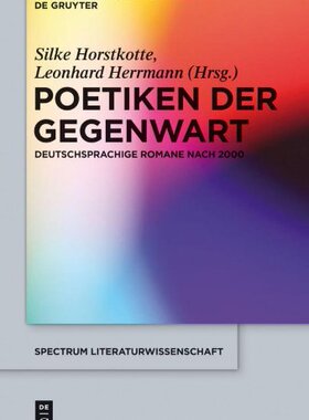 【预售】Poetiken Der Gegenwart: Deutschsprac...