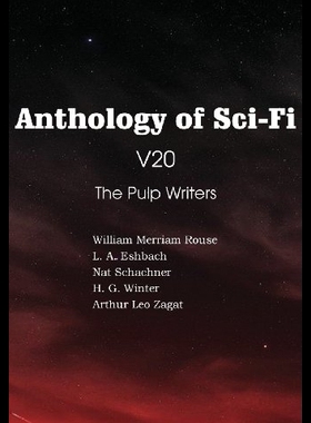 【预售】Anthology of Sci-Fi V20, the Pulp Writ