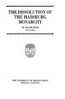 【预售】The Dissolution of the Habsburg Monarchy