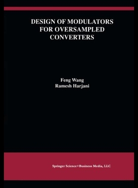 【预售】Design of Modulators for Oversampled Converters