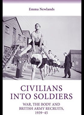 【预售】Civilians Into Soldiers: War, the Body and Britis