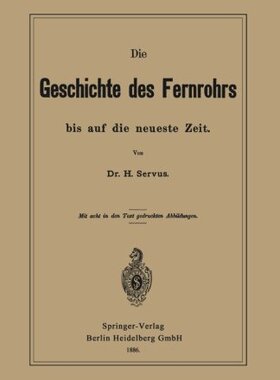 【预订】Die Geschichte Des Fernrohrs Bis Auf...