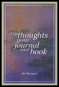 【预售】My Thoughts, Your Journal, Our Book