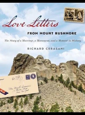 【预售】Love Letters from Mount Rushmore: The Story of a