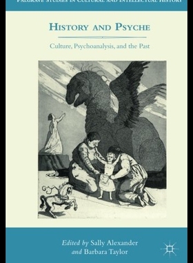 【预售】History and Psyche: Culture, Psychoanalysis, and
