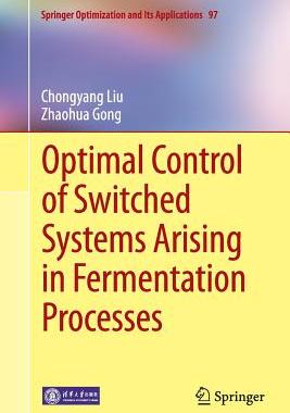 【预订】Optimal Control of Switched Systems ...