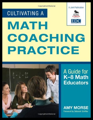 【预售】Cultivating a Math Coaching Practice: A Guide for