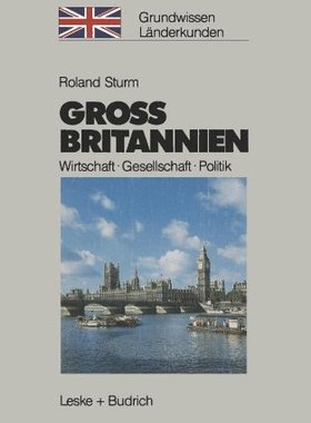 【预售】Grossbritannien: Wirtschaft - Gesellschaft - Politik