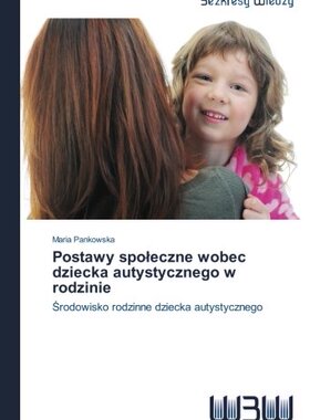 【预售】Postawy Spo Eczne Wobec Dziecka Auty...