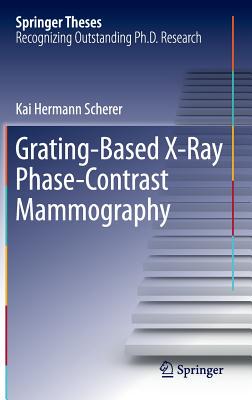 【预订】Grating-Based X-Ray Phase-Contrast M...