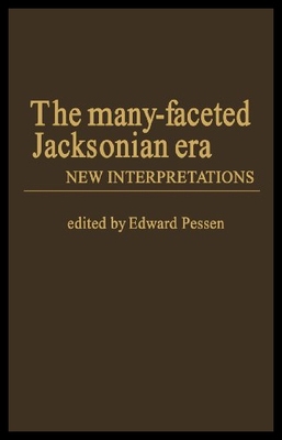 【预售】The Many-Faceted Jacksonian Era: New Interpretati