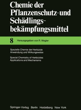 【预订】Spezielle Chemie Der Herbizide . Anw...