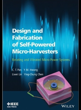 【预售】Design and Fabrication of Self-Powered Micro-Harv