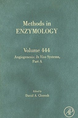 【预售】Methods in Enzymology, Volume 444: Angiogenesis