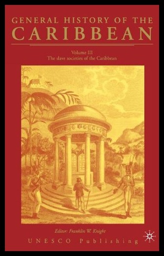 【预售】General History of the Caribbean--UNESCO, Vol. 3: