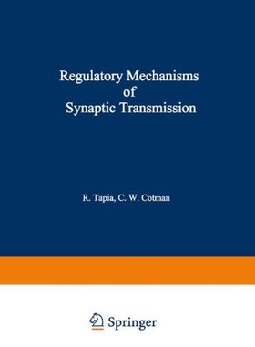 【预售】Regulatory Mechanisms of Synaptic Transmission
