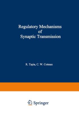 【预售】Regulatory Mechanisms of Synaptic Transmission