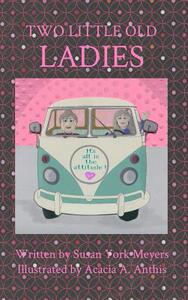 【预售】Two Little Old Ladies: It's All in t...