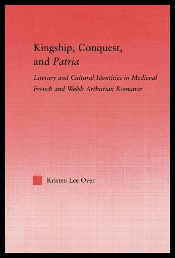 【预售】Kingship, Conquest, and Patria