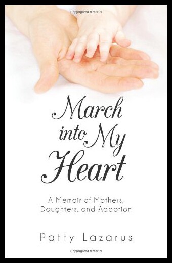 【预售】March Into My Heart: A Memoir of Mothers, Daughte