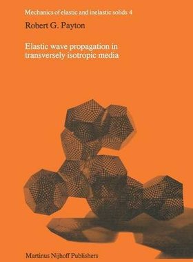 【预订】Elastic Wave Propagation in Transver...