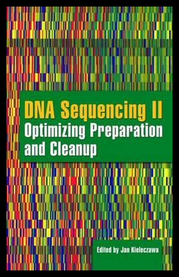 【预售】DNA Sequencing II: Optimizing Preparation and Cle