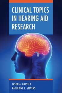 【预售】Clinical Topics in Hearing Aid Research
