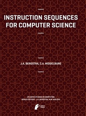 【预订】Instruction Sequences for Computer Science
