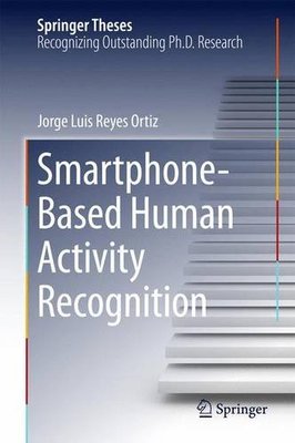 【预订】Smartphone-Based Human Activity Reco...