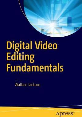 【预订】Digital Video Editing Fundamentals