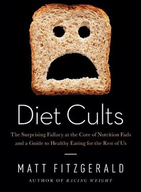 【预售】Diet Cults: The Surprising Fallacy at the Core...