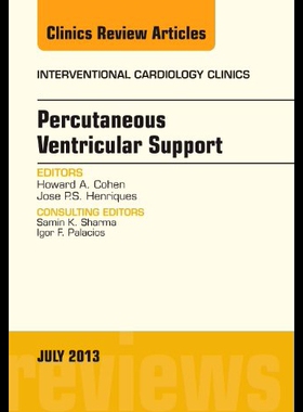 【预售】Percutaneous Ventricular Support, an Issue of Int