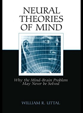 【预售】Neural Theories of Mind: Why the Mind-Brain Probl