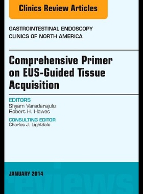【预售】Eus-Guided Tissue Acquisition, an Issue of Gastro