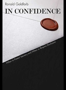 【预售】In Confidence: When to Protect Secrecy and When