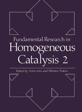 【预售】Fundamental Research in Homogeneous Catalysis:...