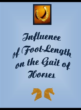 【预售】Influence of the Foot-Length on the Gait of Horse