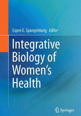 【预订】Integrative Biology of Women S Health