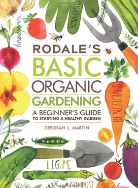 【预售】Rodale's Basic Organic Gardening: A Beginner's...